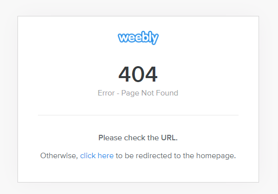 Weebly 404 Error - Page Not Found default screeen for Weebly websites