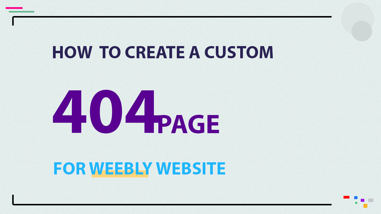 Create Custom 404 Weebly Page