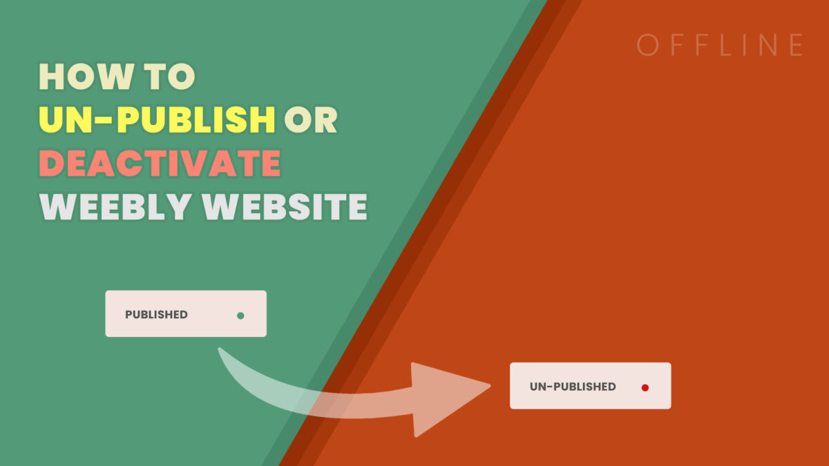 Un-publish or Deactivate A Weebly Website